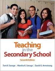Teaching in the Secondary School, (0132101521), Tom V. Savage 
