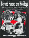 Beyond Heroes and Holidays A Practical Guide to K 12 Anti Racist 