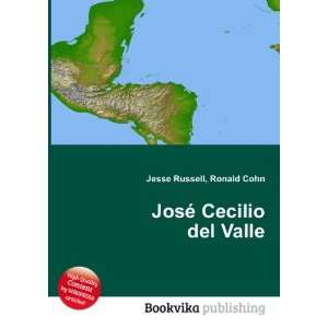    JosÃ© Cecilio del Valle Ronald Cohn Jesse Russell Books