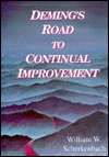 Demings Road to Continual Improvement, (0945320108), William W 