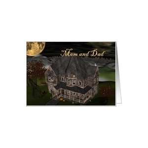 Happy Halloween Parents ~Haunted House Card