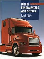 Diesel Fundamentals and Service, (0130843792), Frank J. Thiessen 