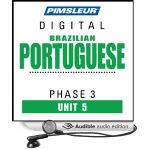 Port (Braz) Phase 3, Unit 05 Learn to Speak and Understand Portuguese 