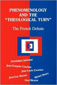 Phenomenology And The Theological Turn, (0823220532), Jean Luc Marion 