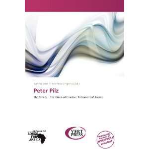    Peter Pilz (9786139354511) Bartholomei Timotheos Crispinus Books
