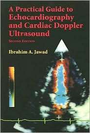Practical Guide to Echocardiography and Cardiac Doppler Ultrasound 