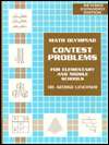   Math Olympiad Contest Problems for Elementary and 