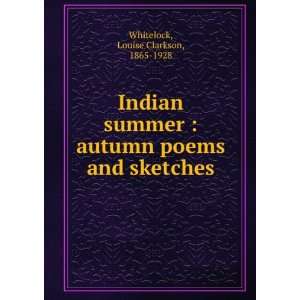   autumn poems and sketches Louise Clarkson, 1865 1928 Whitelock Books