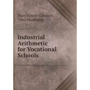   for Vocational Schools Cleo Murtland Mary Louise Gardner  Books