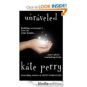 Unraveled Kate Perry  Kindle Store