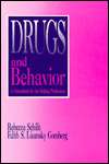 Drugs and Behavior A Sourcebook for the Human Services, (0803934629 