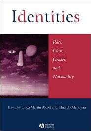 Identities Race, Class, Gender, and Nationality, (0631217231), Linda 