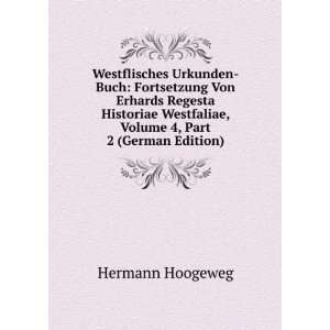  Westflisches Urkunden Buch Fortsetzung Von Erhards 