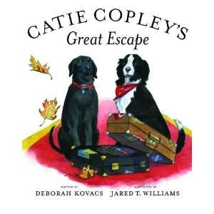    Catie Copleys Great Escape [Hardcover] Deborah Kovacs Books
