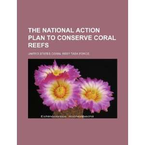   reefs (9781234085612) United States Coral Reef Task Force. Books