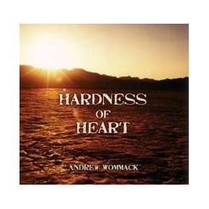  Hardness of Heart by Andrew Wommack (Audio Tape) 