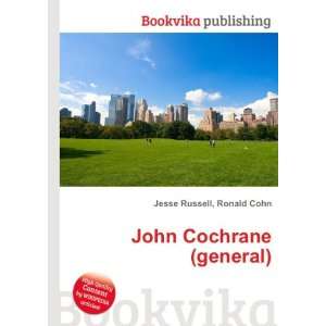  John Cochrane (general) Ronald Cohn Jesse Russell Books