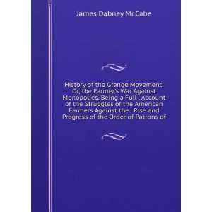   of the Rise and Progress of the Order O James Dabney McCabe Books