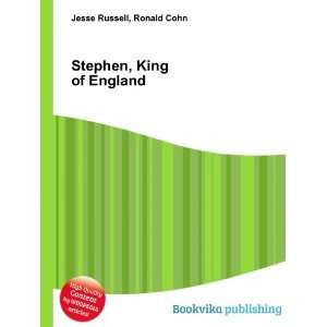  Stephen, King of England Ronald Cohn Jesse Russell Books