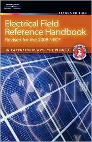 Electrical Field Reference Handbook Revised for the NEC 2008 