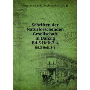   Danzig. Bd.1 Heft.3 4 Naturforschende Gesellschaft in Danzig Books