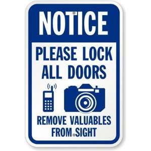  Notice Please Lock All Doors Remove Valuable From Sight 