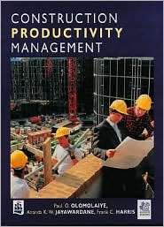 Construction Productivity Management, (0582096030), Paul O. Olomalaiye 