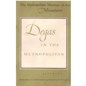  Degas in the Metropolitan   Album LD Metropolitan Museum 