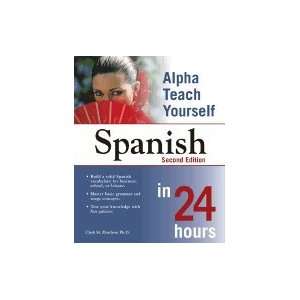 Alpha Teach Yourself Spanish in 24 Hours [Paperback] Clark M 