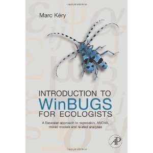  Introduction to WinBUGS for Ecologists Bayesian approach 