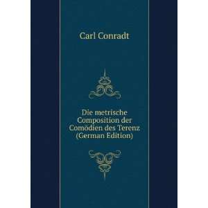   ¶dien des Terenz (German Edition) Carl Conradt  Books