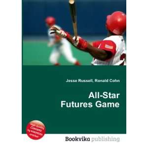  All Star Futures Game Ronald Cohn Jesse Russell Books