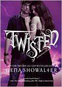 Twisted (Intertwined Series #3) Gena Showalter