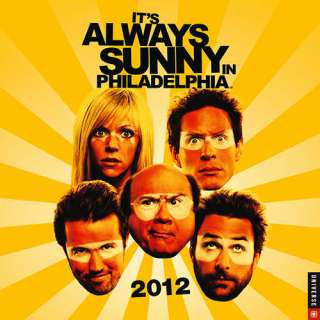 Its Always Sunny in Philadelphia 2012 Wall Calendar 9780789323446 