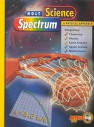 Holt Science Spectrum a Physical Approach (2001, Hardcover, Student 