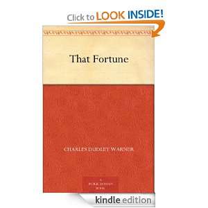 That Fortune Charles Dudley Warner  Kindle Store