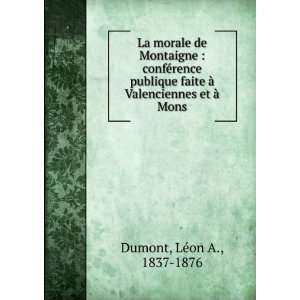   et Ã  Mons LÃ©on A., 1837 1876 Dumont  Books