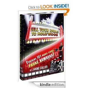 Sell Your Ideas to Hollywood Janine Collier  Kindle Store