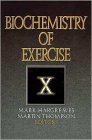 Biochemistry of Exercise X, (0880117583), Mark Hargreaves, Textbooks 