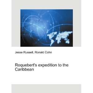   expedition to the Caribbean Ronald Cohn Jesse Russell Books