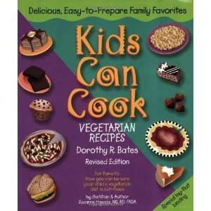 com Kids Can Cook Vegetarian Recipes Kitchen Tested by Kids for Kids 
