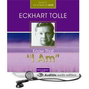    Know That I Am (Audible Audio Edition) Eckhart Tolle Books