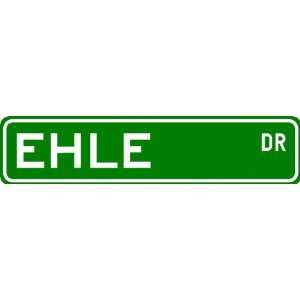  EHLE Street Sign ~ Personalized Family Lastname Sign 