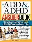 The ADD & ADHD Answer Book by Susan Ashley (2005, Pa