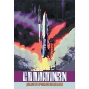  Socialism   The Vostok Rocket 24X36 Giclee Paper