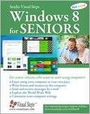 Windows 8 for Seniors For Senior Citizens Who Want to Start Using 