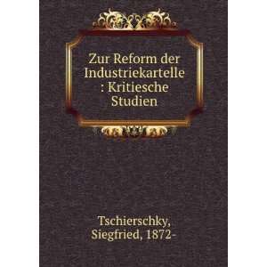    Kritiesche Studien Siegfried, 1872  Tschierschky Books