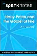 Harry Potter and the Goblet of Fire (SparkNotes Literature Guide 