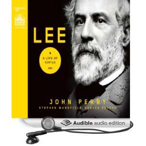 Lee A Life of Virtue (Audible Audio Edition) John Perry 