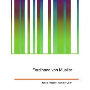  Ferdinand von Mueller Ronald Cohn Jesse Russell Books